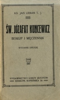 Św. Józafat Kuncewicz : biskup i męczennik