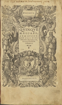 Prophetae. Quinque maiores, cum duodecim aliis minoribus, libris Machabeorum et novo Iesu Christi Testamento