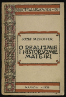 O naturalizmie i historyzmie Matejki