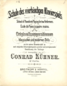 Schule des vierhändigen Klavierspiels:Originalkompositionen klassischen und modernen Stils von den unteren Elementarstufe an nach steigenden Schwierigkeitsgraden geordnet und mit ergänzender Bezeichnung des Vortrags.[Heft 6].