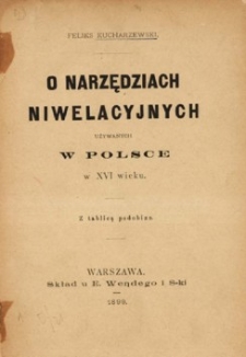 O narzędziach niwelacyjnych używanych w Polsce w XVI wieku