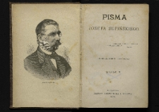 Pisma Józefa Supińskiego. T. 1