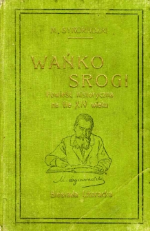 Wańko Srogi powieść historyczna na tle XIV wieku