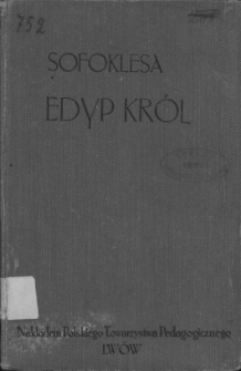Edyp król : do użytku w gimnazyach polskich