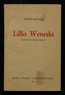 Lilla Weneda : tragedja w pięciu aktach