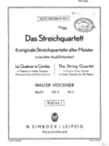 Das Streichquartett :6 originale Streichquartette alter Meister in leichter Ausführbarkeit.Band 2.