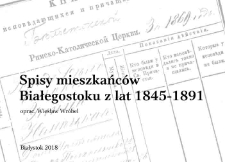 Spisy mieszkańców Białegostoku z lat 1845-1891