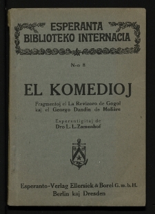 El komedioj : fragmentoj el La Revizoro de Gogol kaj el Georgo Dandin de Molière