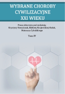 Wybrane choroby cywilizacyjne XXI wieku : praca zbiorowa. T. 4
