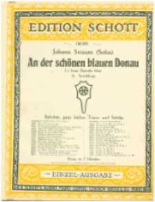 An der schönen blauen Donau = Le beau Danube bleu