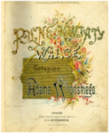 Polne kwiaty (walce). Fortepian. Op. 63