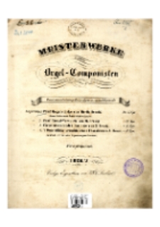 Fünf Orgelstücke zum Gebrauch beim Gottesdienste. Organy. Op. 3.