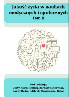 Jakość życia w naukach medycznych i społecznych : praca zbiorowa. T.2