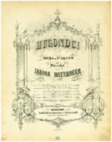 Les Huguenots. Akt 1. Aria pazia "Dzielnym rycerzom cześć"