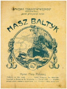 Zjednoczona Polska. Op. 38 nr 3, Hymn do Bałtyku (wersja na chór męski)