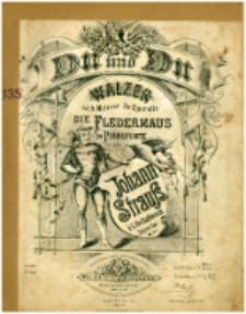 Du und Du : Walzer nach Motiven der Operette Die Fledermaus : für Pianoforte : op. 367