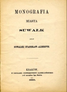 Monografia miasta Suwałk.