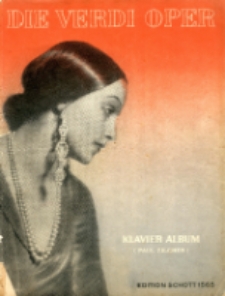 Die Verdi-Oper : Die 28 bekanntesten Stücke aus Rogoletto, Troubadour, Traviata, Aida und Othello für Klavier