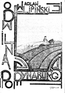 Od Wilna po Dynaburg : (wspomnienia z walk 5 P. P. Legjon&oacute;w)