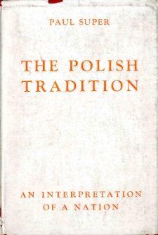 The Polish tradition : an interpretation of a nation