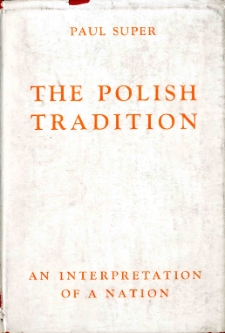 The Polish tradition : an interpretation of a nation