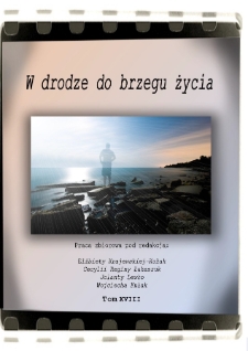 W drodze do brzegu życia : praca zbiorowa. T. 18