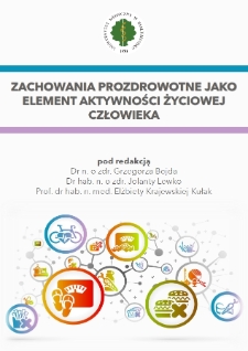 Zachowania prozdrowotne jako element aktywności życiowej człowieka : praca zbiorowa