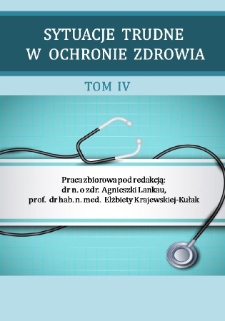 Sytuacje trudne w ochronie zdrowia : praca zbiorowa. T. 4