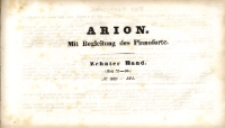 Arion : Sammlung auserlesener Gesangstüke mit Begleitung des Piano-Forte. Zehnter Band. No 359-391. Heft 55-60.