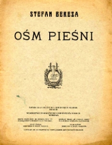 Ośm [!] pieśni : Op. 4
