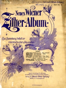 Neues Wiener Zither-Album : eine Sammlung beliebter österreichischer Componisten. XXIV, Heft No. 2.