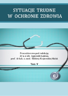 Sytuacje trudne w ochronie zdrowia : praca zbiorowa. T. 5