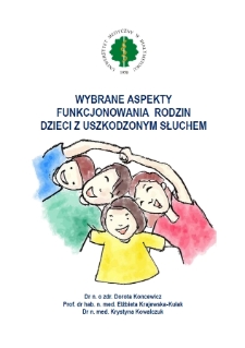 Wybrane aspekty funkcjonowania rodzin dzieci z uszkodzonym słuchem