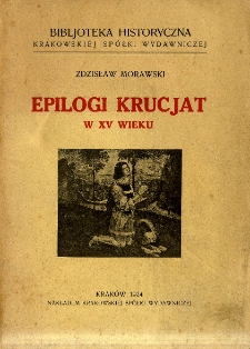 Epilogi krucjat w XV wieku : i inne studja renesansowe