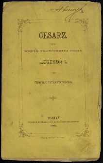 Cesarz : wedle francuzkiej prozy : legenda 1