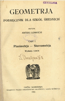 Geometrja : podręcznik dla szkół średnich. Cz. 1, Planimetrja - stereometrja