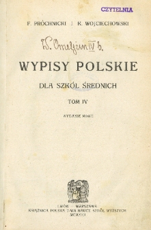 Wypisy polskie dla szkół średnich. T. 4