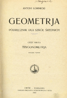 Geometria : podręcznik dla szkół średnich. Cz. 2, Trygonometrja