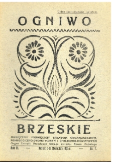 Ogniwo Brzeskie : miesięcznik poświęcony sprawom organizacyjnym, pedagogiczno-dydaktycznym i społeczno-oświatowym : organ Zarządu Brzeskiego Okręgu Związku Naucz. Polskiego. R. 3, 1935, Nr 7