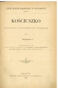 Kościuszko : biografia z dokumentów wysnuta
