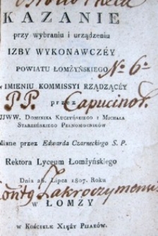 Kazanie przy wybraniu i urządzeniu Izby Wykonawczej powiatu łomżyńskiego w imieniu Kommissyi Rzącącej [...]
