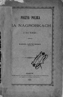 Poezya polska na nagrobkach z XVI wieku