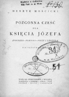 Pozgonna cześć dla Księcia Józefa : (pogrzeb-pomniki-pieśń i legenda)