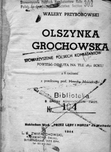 Olszynka Grochowska powieść osnuta na tle 1831 roku z 6 rycinami