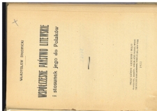 Wsp&oacute;łczesne państwo litewskie i stosunek jego do Polak&oacute;w