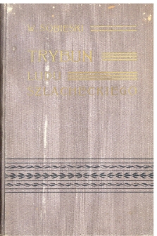 Trybun ludu szlacheckiego : studyum historyczne