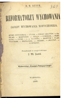 Reformatorzy wychowania : zasady wychowania nowoczesnego