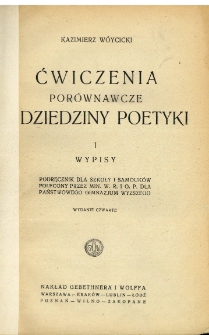 Ćwiczenia porównawcze z dziedziny poetyki : podręcznik dla szkoły i samouków. 1, Wypisy