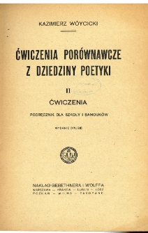 Ćwiczenia porównawcze z dziedziny poetyki : podręcznik dla szkoły i samouków. 2, Ćwiczenia