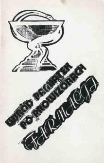 Wśród pamiątek po prowizorach farmacji : informator wystawy